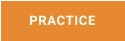 PRACTICE
