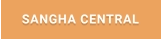 SANGHA CENTRAL