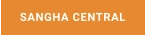 SANGHA CENTRAL